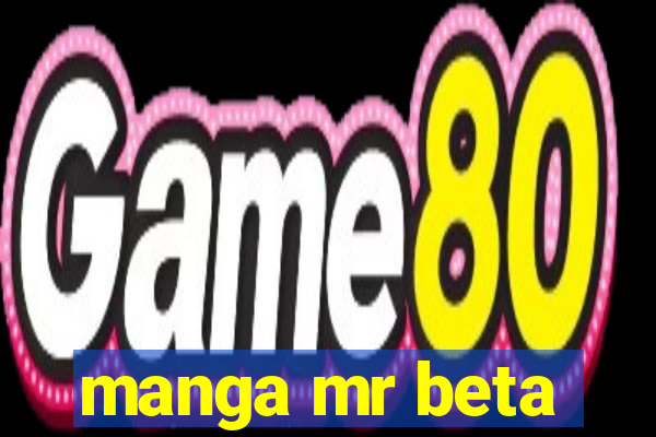 manga mr beta